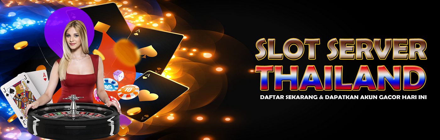 Slot Thailand: Merasakan Keberuntungan dari Tengah Suasana Khas